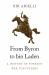 From Byron to Bin Laden : A History of Foreign War Volunteers From Byron to Bin Laden : A History of Foreign War Volunteers