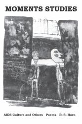 Moments Studies : AIDS Culture and Others