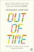Out of Time Out of Time