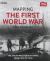 Mapping the First World War : The Great War Through Maps From 1914-1918