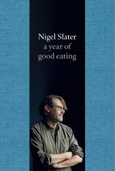 A Year of Good Eating : The Kitchen Diaries III