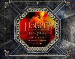 Chronicles: Art and Design (the Hobbit: the Battle of the Five Armies)