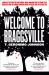 Welcome to Braggsville Welcome to Braggsville