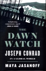 The Dawn Watch : Joseph Conrad in a Global World