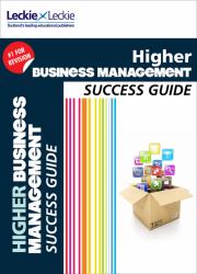 Higher Business Management Revision Guide : Success Guide for CfE SQA Exams