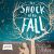 The Shock of the Fall The Shock of the Fall