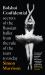 Bolshoi Confidential : Secrets of the Russian Ballet from the Rule of the Tsars to Today