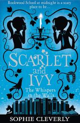 The Whispers in the Walls: a Scarlet and Ivy Mystery