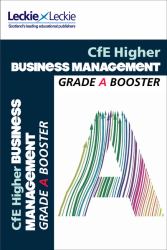 Higher Business Management : Maximise Marks and Minimise Mistakes to Achieve Your Best Possible Mark