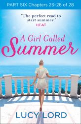 Girl Called Summer: Part Six, Chapters 23-28 of 28