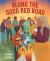 Along the Good Red Road