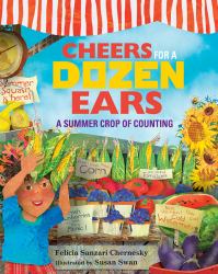 Cheers for a Dozen Ears : A Summer Crop of Counting