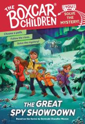 The Great Spy Showdown : Boxcar Children: You Solve the Mystery!