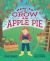 How to Grow an Apple Pie