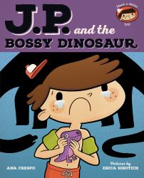 JP and the Bossy Dinosaur : Feeling Unhappy