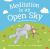 Meditation Is an Open Sky : Mindfulness for Kids