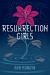 Resurrection Girls Resurrection Girls