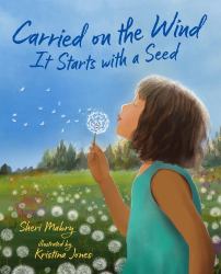 Carried on the Wind : It Starts with a Seed