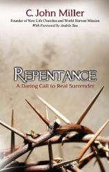 Repentance : A Daring Call to Real Surrender