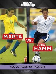 Marta vs. Mia Hamm : Soccer Legends Face Off