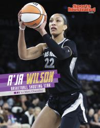 A'ja Wilson : Basketball Shooting Star