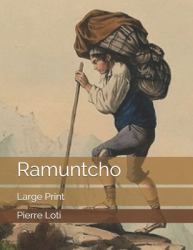 Ramuntcho : Large Print