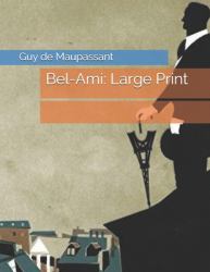 Bel-Ami : Large Print