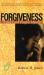 Forgiveness : God's Answer to 