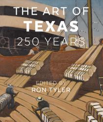 The Art of Texas : 250 Years