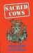Sacred Cows Sacred Cows