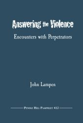 Answering the Violence : Encounters with Perpetrators