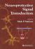 Neuroprotective Signal Transduction Neuroprotective Signal Transduction