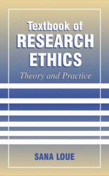 Textbook of Research Ethics : Theory and Practice