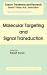 Molecular Targeting and Signal Transduction