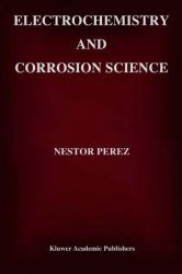Electrochemistry and Corrosion Science