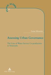 Assessing Urban Governance : The Case of Water Service Co-Production in Venezuela