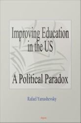 Educational Reform Gridlock : Special Interests and Incompetence