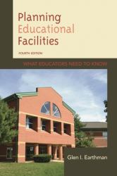 Planning Educational Facilities : What Educators Need to Know