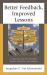 Better Feedback, Improved Lessons : A How-To Guide for Principals, Teacher Educators, and Mentors