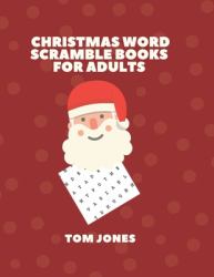 Christmas Word Scramble Books for Adults : Holiday Word Scramble Puzzle Books for Adults