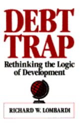 Debt Trap : Rethinking the Logic of Development