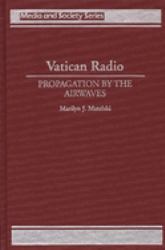 Vatican Radio : Propagation by the Airwaves