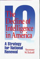 The Decline of Intelligence in America : A Strategy for National Renewal