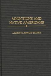 Addictions and Native Americans