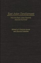 East Asian Development : Will the East Asian Growth Miracle Survive?