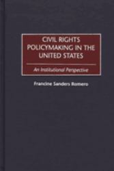 Civil Rights Policymaking in the United States : An Institutional Perspective