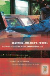 Securing America's Future : National Strategy in the Information Age