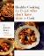 Healthy Cooking : For People Who Don't Have Time to Cook