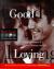Good Loving : Keys to a Lifetime of Passion, Pleasure and Sex