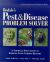 Rodale's Pest and Disease Problem Solver : A Chemical Free Guide to Keeping Your Garden Healthy